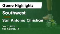 Southwest  vs San Antonio Christian  Game Highlights - Jan. 7, 2023