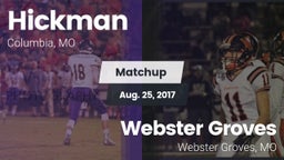 Matchup: Hickman  vs. Webster Groves  2017