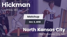 Matchup: Hickman  vs. North Kansas City  2018