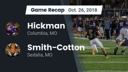 Recap: Hickman  vs. Smith-Cotton  2018