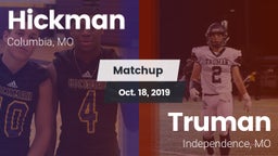 Matchup: Hickman  vs. Truman  2019