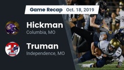 Recap: Hickman  vs. Truman  2019