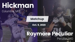 Matchup: Hickman  vs. Raymore Peculiar  2020