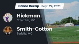Recap: Hickman  vs. Smith-Cotton  2021