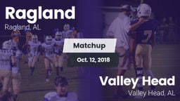 Matchup: Ragland  vs. Valley Head  2018