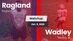 Matchup: Ragland  vs. Wadley  2020