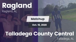 Matchup: Ragland  vs. Talladega County Central  2020