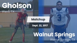 Matchup: Gholson  vs. Walnut Springs  2017