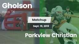 Matchup: Gholson  vs. Parkview Christian  2019