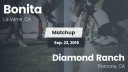 Matchup: Bonita  vs. Diamond Ranch  2016
