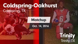 Matchup: Coldspring-Oakhurst vs. Trinity  2016