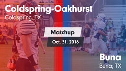 Matchup: Coldspring-Oakhurst vs. Buna  2016