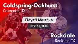 Matchup: Coldspring-Oakhurst vs. Rockdale  2016