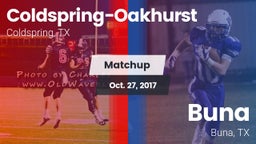 Matchup: Coldspring-Oakhurst vs. Buna  2017