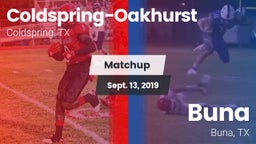 Matchup: Coldspring-Oakhurst vs. Buna  2019