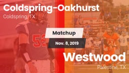 Matchup: Coldspring-Oakhurst vs. Westwood  2019