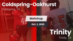 Matchup: Coldspring-Oakhurst vs. Trinity  2020