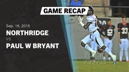 Recap: Northridge  vs. Paul W Bryant 2015