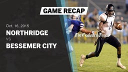 Recap: Northridge  vs. Bessemer City 2015