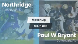 Matchup: Northridge High vs. Paul W Bryant  2016