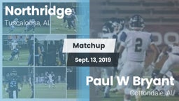 Matchup: Northridge High vs. Paul W Bryant  2019