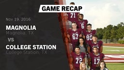 Recap: Magnolia  vs. College Station  2016