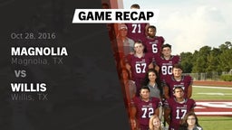 Recap: Magnolia  vs. Willis  2016