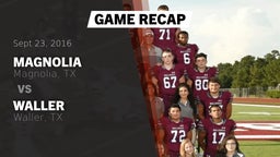 Recap: Magnolia  vs. Waller  2016