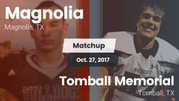 Matchup: Magnolia  vs. Tomball Memorial 2017