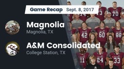 Recap: Magnolia  vs. A&M Consolidated  2017