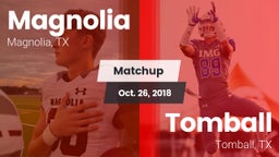 Matchup: Magnolia  vs. Tomball  2018