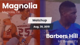 Matchup: Magnolia  vs. Barbers Hill  2019