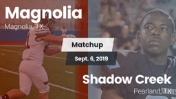Matchup: Magnolia  vs. Shadow Creek  2019
