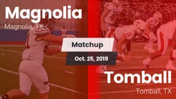 Matchup: Magnolia  vs. Tomball  2019