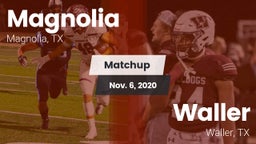 Matchup: Magnolia  vs. Waller  2020