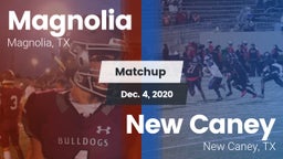 Matchup: Magnolia  vs. New Caney  2020