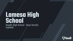 Snyder football highlights Lamesa High School