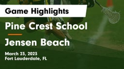 Pine Crest School vs Jensen Beach  Game Highlights - March 23, 2023