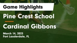 Pine Crest School vs Cardinal Gibbons  Game Highlights - March 14, 2023