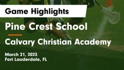 Pine Crest School vs Calvary Christian Academy Game Highlights - March 21, 2023