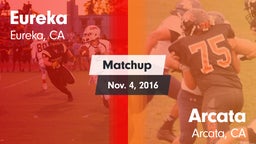 Matchup: Eureka  vs. Arcata  2016
