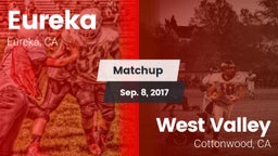 Matchup: Eureka  vs. West Valley  2017