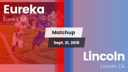 Matchup: Eureka  vs. 	Lincoln  2018