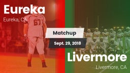 Matchup: Eureka  vs. Livermore  2018