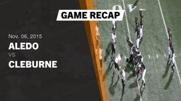 Recap: Aledo  vs. Cleburne  2015