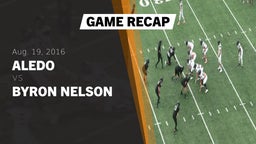 Recap: Aledo  vs. Byron Nelson  2016