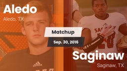 Matchup: Aledo  vs. Saginaw  2016