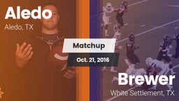 Matchup: Aledo  vs. Brewer  2016