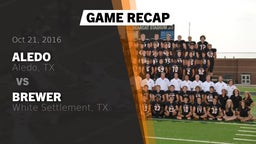 Recap: Aledo  vs. Brewer  2016