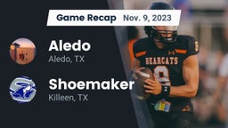 Recap: Aledo  vs. Shoemaker  2023